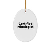 Gifts from Friends, 'Certified Mixologist' Funny Quote Oval Ornament, White, 3.25" tall, Perfect Christmas Unique Gifts for Mixologist or Friends - Image 1